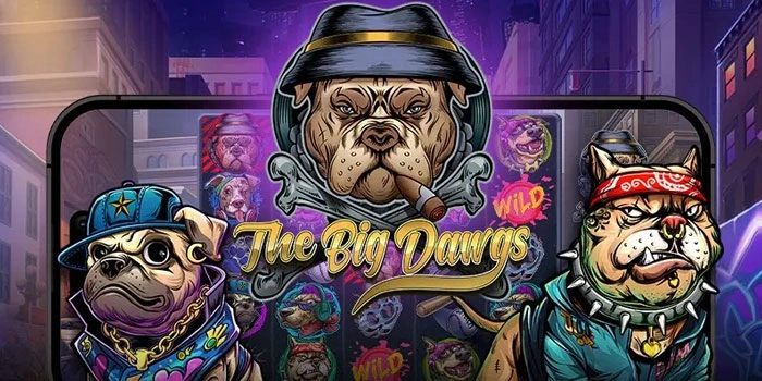 Strategi Jitu Mendapatkan Jackpot Slot The Big Dawgs